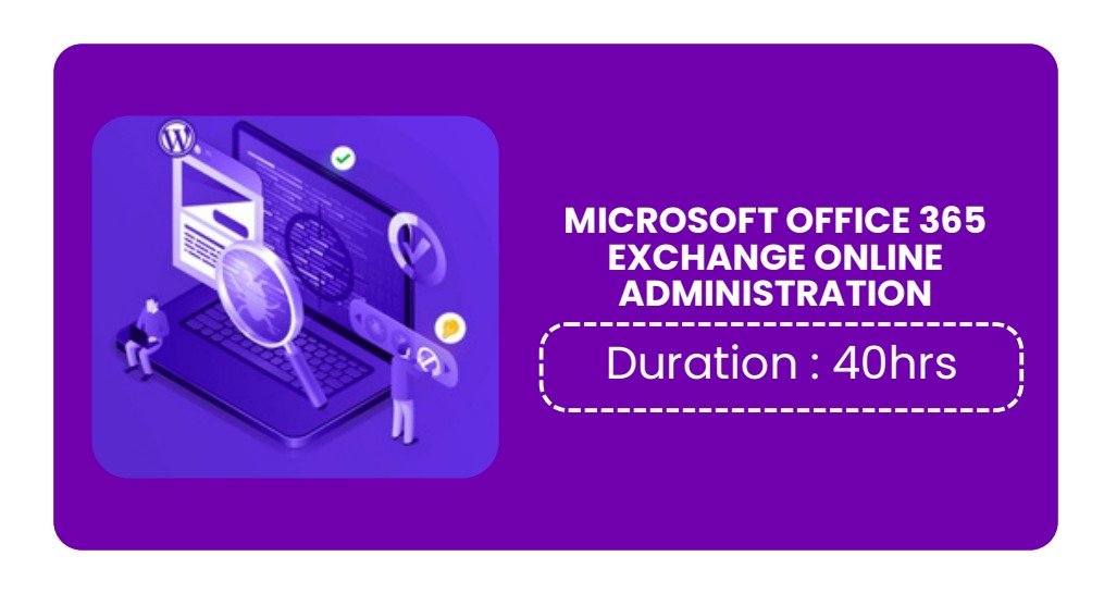 MICROSOFT OFFICE 365 EXCHANGE ONLINE ADMINISTRATION