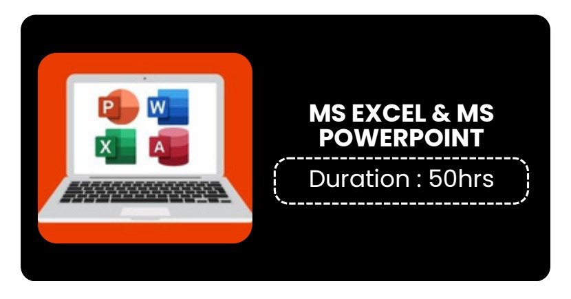 MS EXCEL & MS POWERPOINT