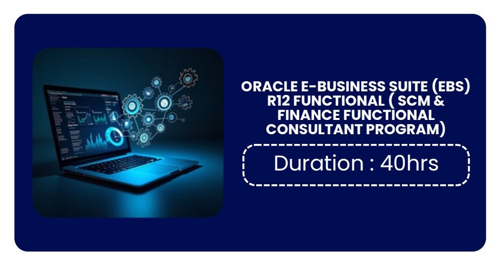 ORACLE E-BUSINESS SUITE (EBS) R12 FUNCTIONAL