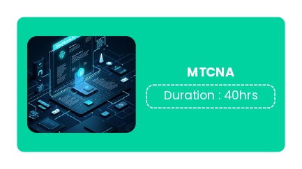 MIKROTIK CERTIFIED NETWORK ASSOCIATE (MTCNA)