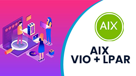 AIX VIO + LPAR Online Training