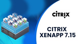 CITRIX XENAPP 7.15 ONLINE TRAINING