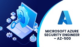 MICROSOFT AZURE SECURITY ENGINEER – AZ-500 ONLINE TRAINING