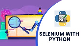 SELENIUM WITH PYTHON ONLINE TRAINING