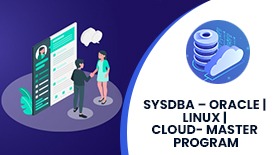 SYSDBA – ORACLE LINUX CLOUD- MASTER PROGRAM ONLINE TRAINING