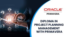 DIPLOMA IN PROJECT PLANNING MANAGEMENT WITH PRIMAVERA ONLINE TRAINING