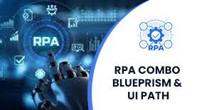 RPA COMBO - BLUEPRISM & UI PATH ONLINE TRAINING