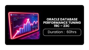 Oracle 19c - 23c Database Tuning Training In Pune