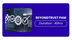 Beyondtrust Privileged Access Management (pam) Training In Pune Online