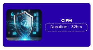 Certified Information Privacy Manager (cipm) Training In Pune Online