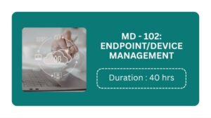 Md-102: Endpoint/device Management Training In Pune Online