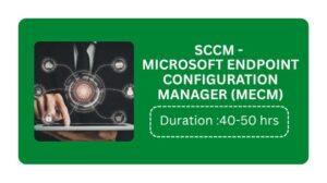Sccm - Microsoft Endpoint Configuration Manager (mecm) Training In Pune Online