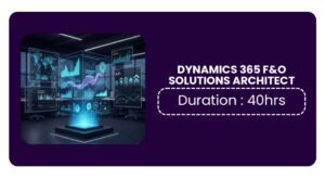 Dynamics 365 F&o Solutions Architect Training In Pune Online