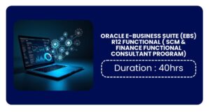 Oracle E-business Suite (ebs) R12 Functional ( Scm & Finance Functional Consultant Program) Training In Pune Online